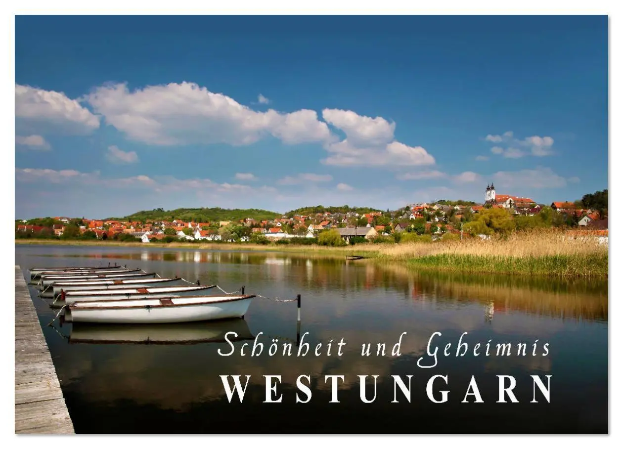Cover: 9783516210835 | Westungarn - Schönheit und Geheimnis (Wandkalender 2026 DIN A2...