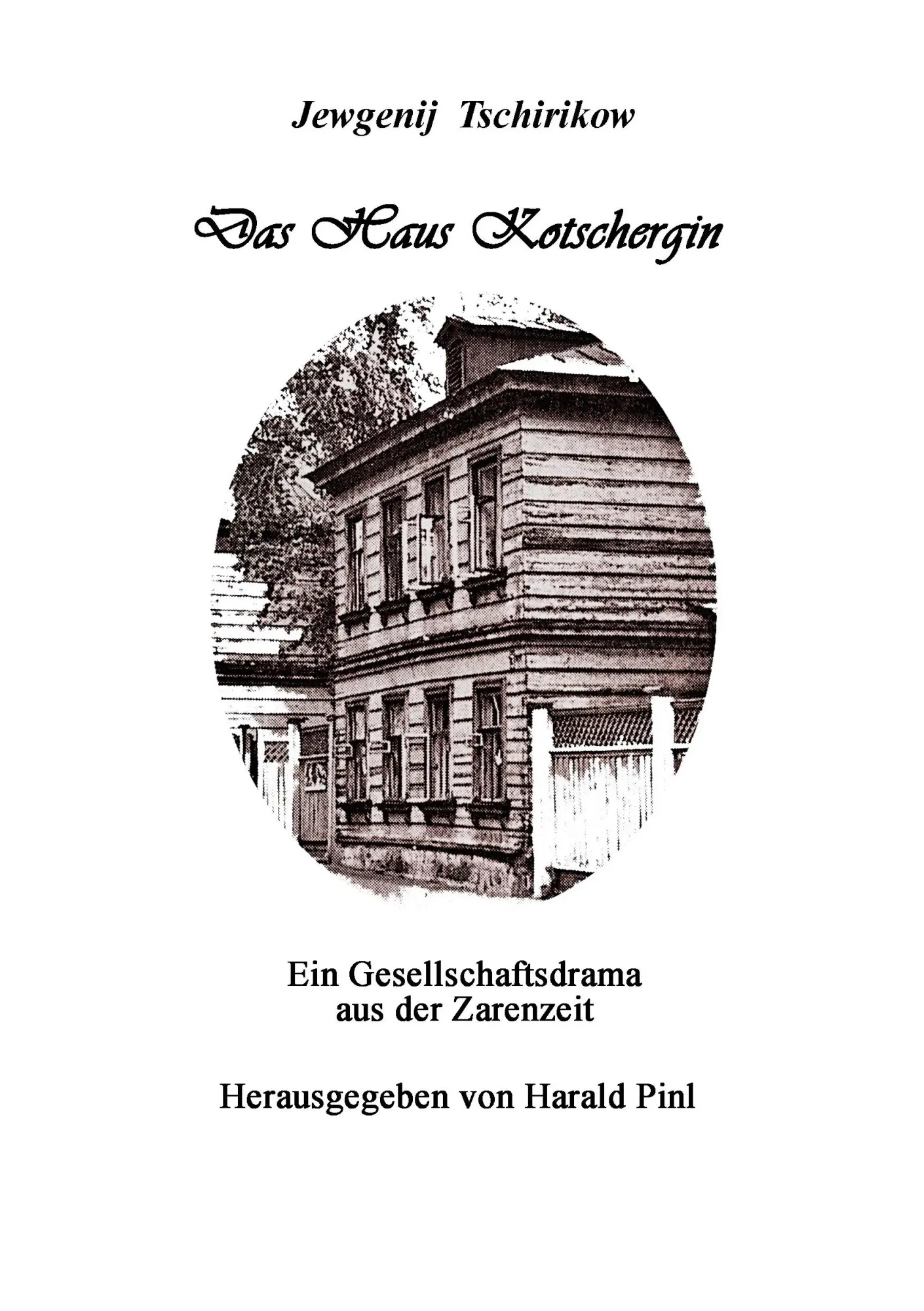 Cover: 9783696710835 | Das Haus Kotschergin | Ein Gesellschaftsdrama aus der Zarenzeit | Buch