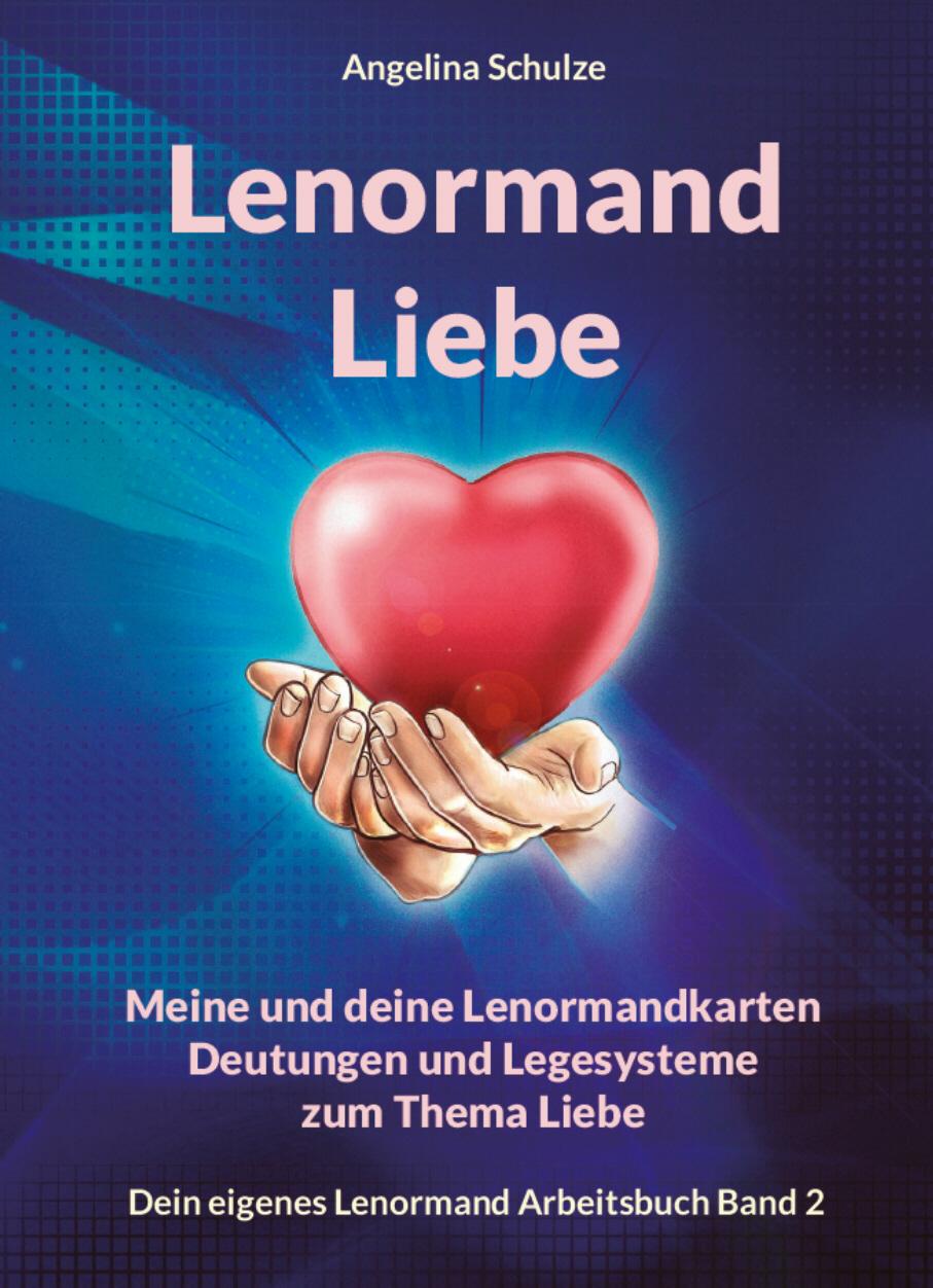 Cover: 9783967380835 | Lenormand Liebe | Angelina Schulze | Buch | 124 S. | Deutsch | 2020