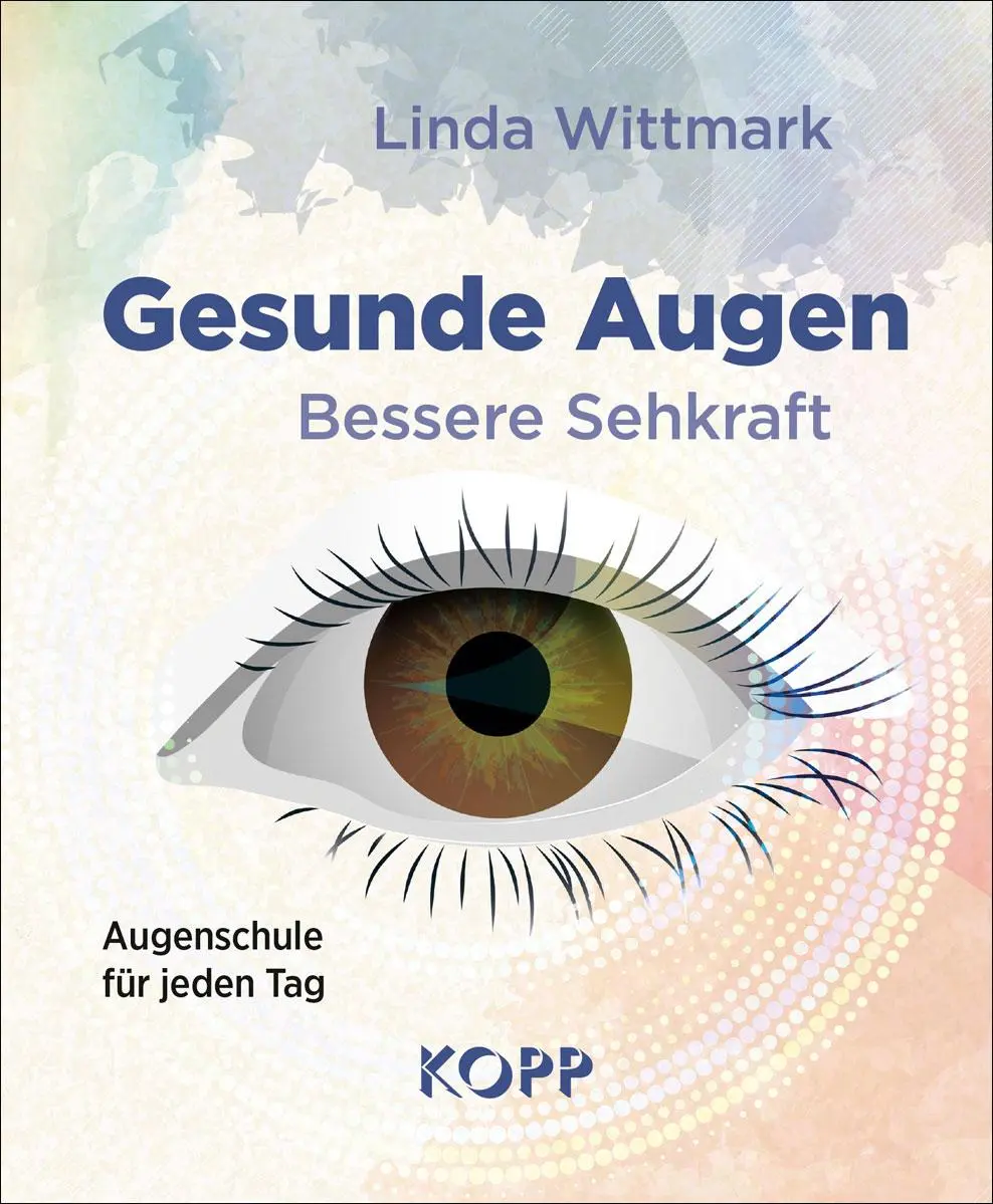 Cover: 9783989920835 | Gesunde Augen - Bessere Sehkraft | Augenschule für jeden Tag | Buch