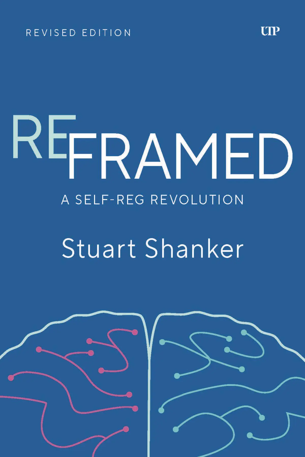 Cover: 9781487560935 | Reframed | A Self-Reg Revolution, Revised Edition | Stuart Shanker
