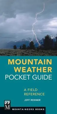 Cover: 9781680510935 | Mountain Weather Pocket Guide | A Field Reference | Jeff Renner | Buch