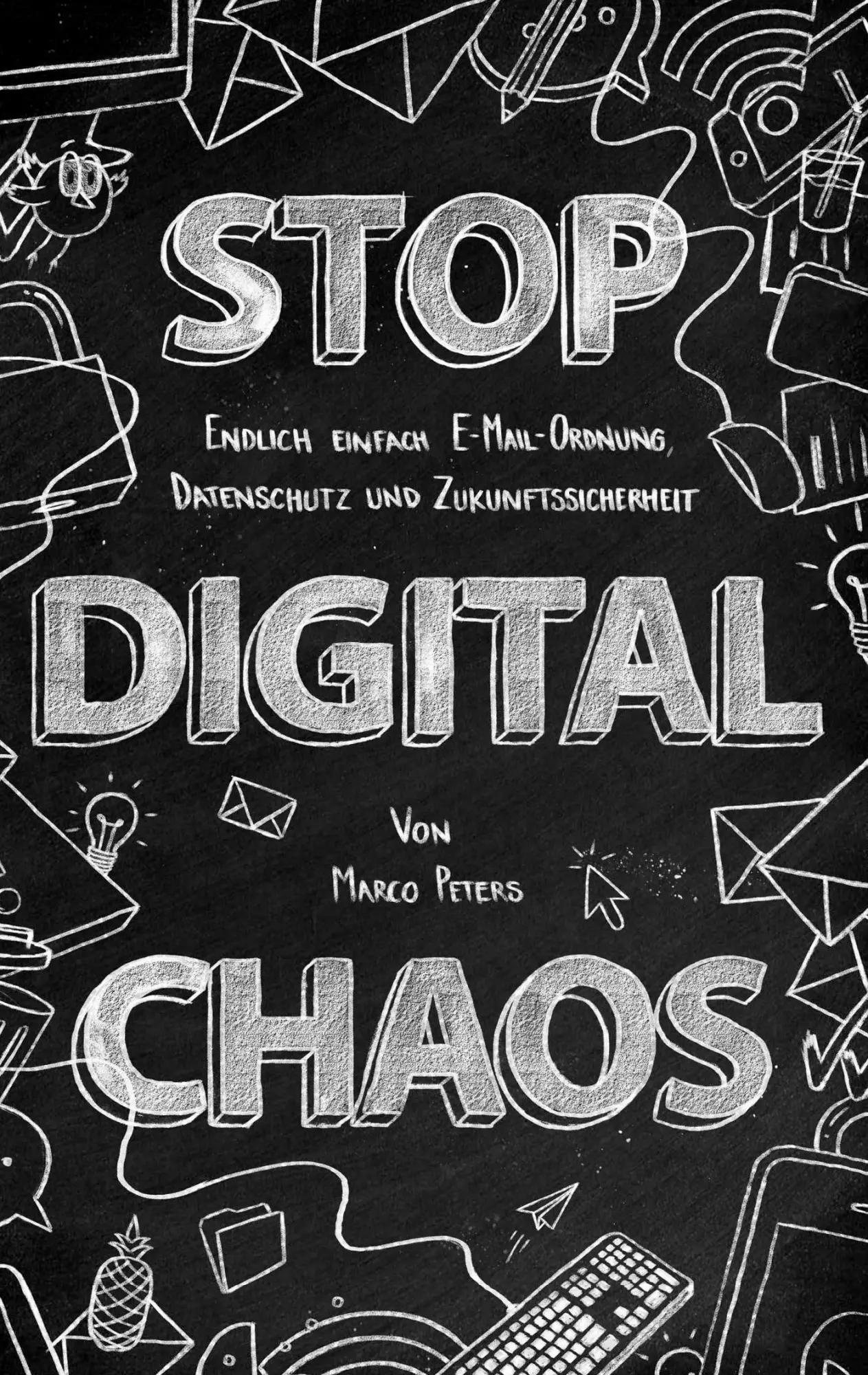 Cover: 9783734790935 | Stop Digital Chaos | Marco Peters | Taschenbuch | 148 S. | Deutsch