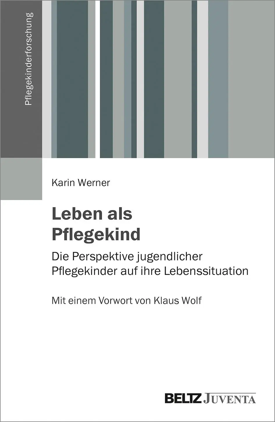 Cover: 9783779960935 | Leben als Pflegekind | Karin Werner | Taschenbuch | 347 S. | Deutsch