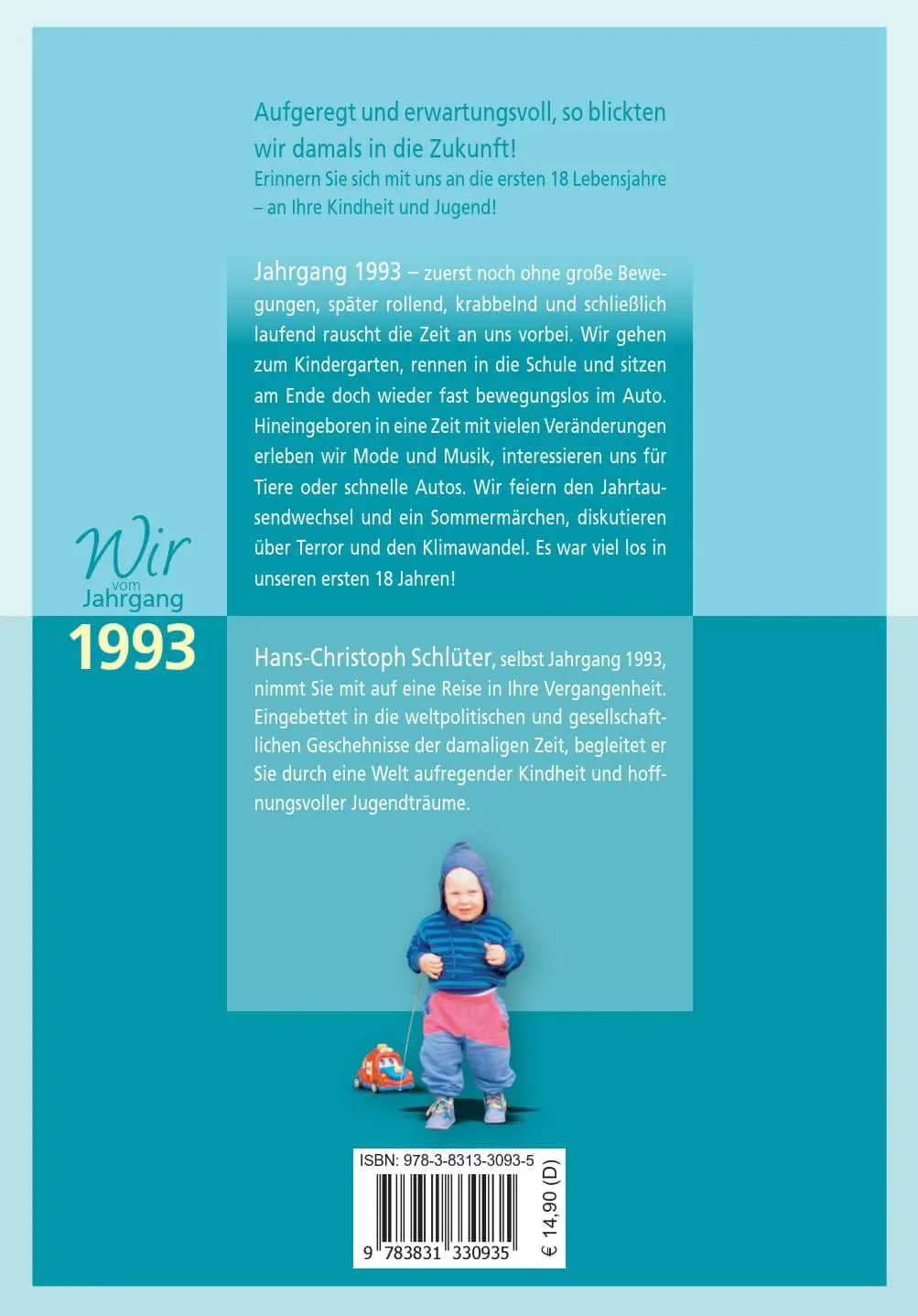 Rückseite: 9783831330935 | Wir vom Jahrgang 1993 - Kindheit und Jugend | Hans-Christoph Schlüter