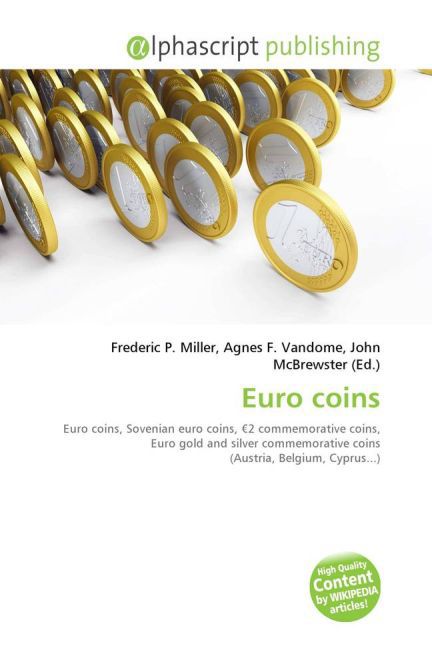 Euro coins | Frederic P. Miller (u. a.) | Taschenbuch | Englisch | Alphascript Publishing | EAN 9786130010935 - Miller, Frederic P.