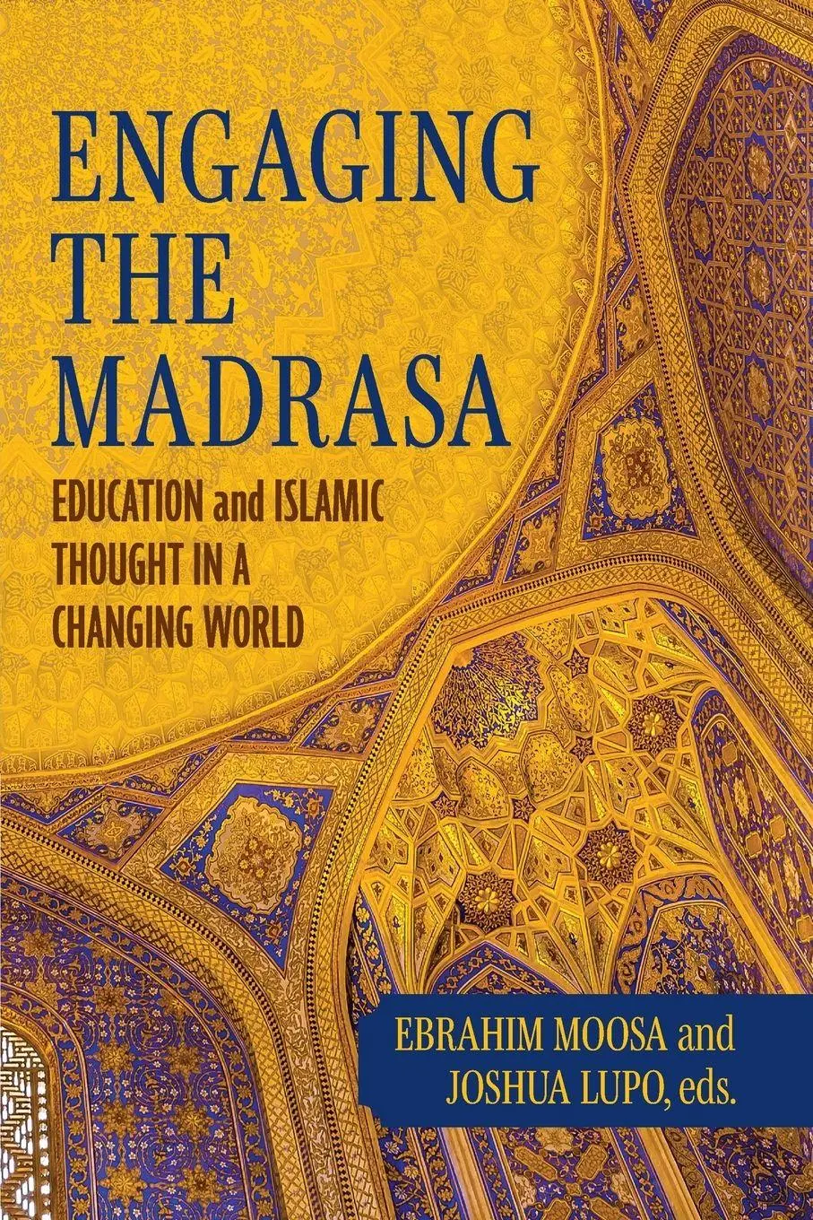 Cover: 9780268211035 | Engaging the Madrasa | Ebrahim Moosa (u. a.) | Taschenbuch | Englisch