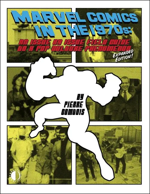 Cover: 9781605491035 | Marvel Comics in the 1970s: Expanded Edition | Pierre Comtois | Buch