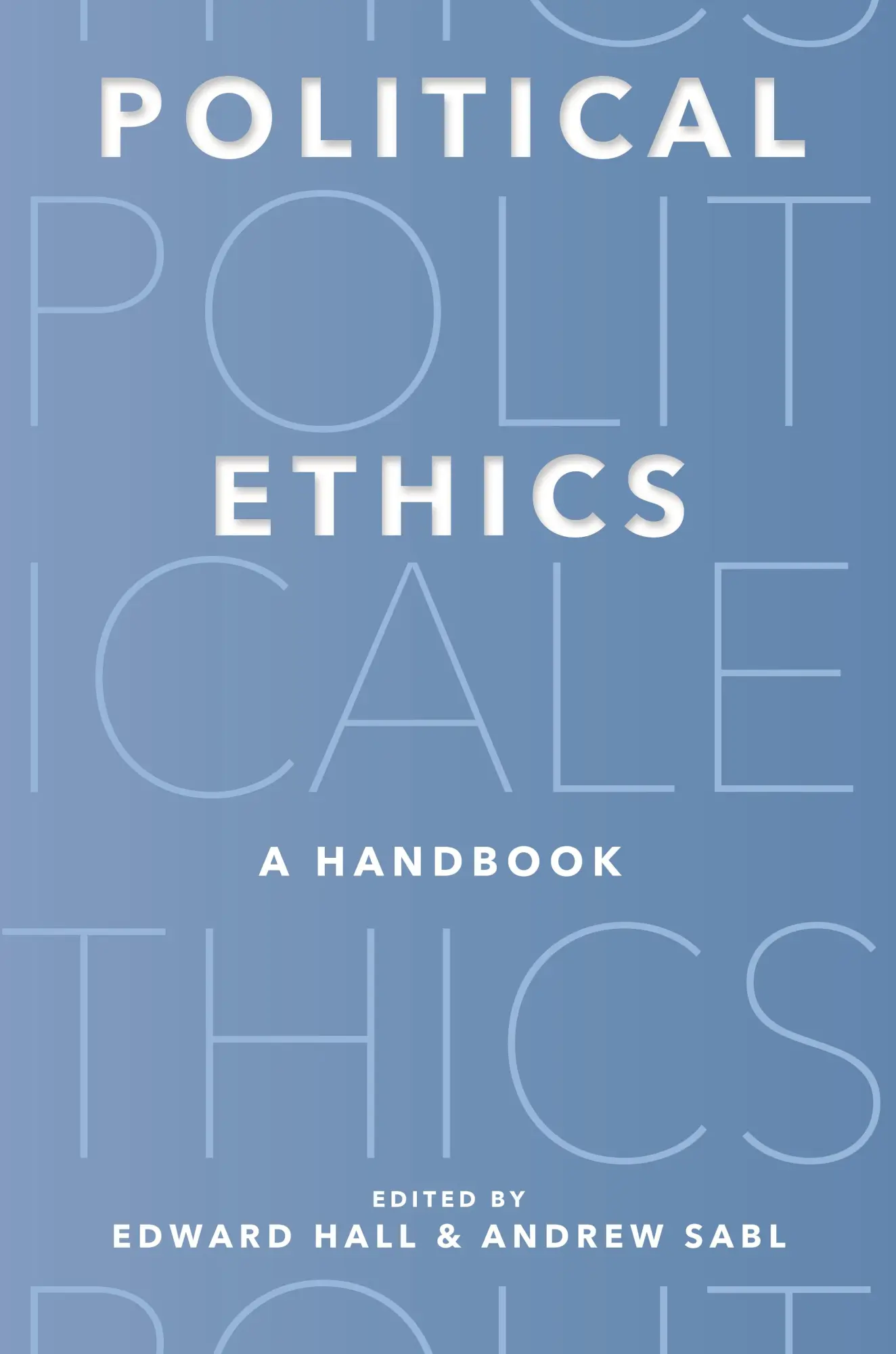 Cover: 9780691241135 | Political Ethics | A Handbook | Edward Hall (u. a.) | Taschenbuch
