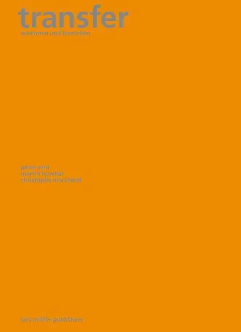 Cover: 9783037781135 | Transfer | Erkennen und Bewirken | Peter Erni (u. a.) | Taschenbuch
