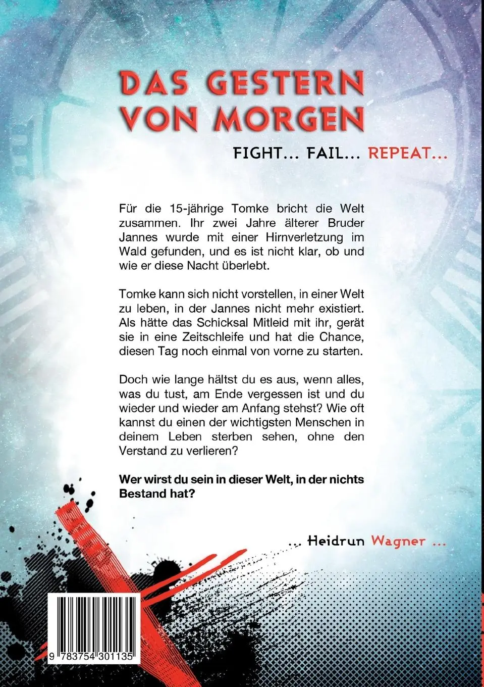 Rückseite: 9783754301135 | Das Gestern von morgen | Fight. Fail. Repeat. | Heidrun Wagner | Buch
