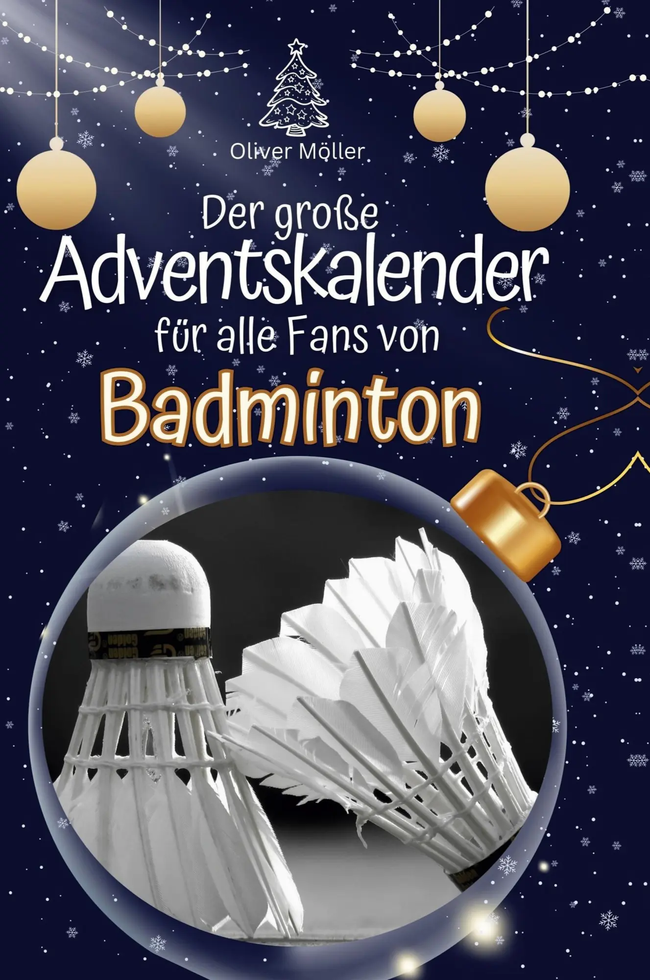 Cover: 9783759111135 | Der große Adventskalender für alle Fans von Badminton | Oliver Möller