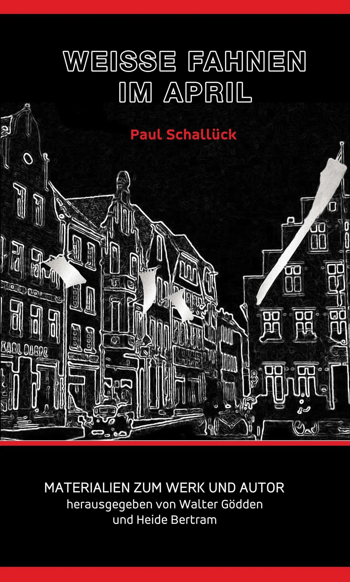 Cover: 9783849821135 | Paul Schallück - Weiße Fahnen im April | Paul Schallück | Taschenbuch