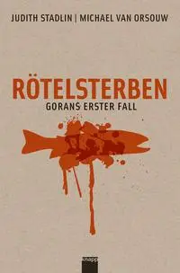 Cover: 9783906311135 | Rötelsterben | Gorans erster Fall | Judith/Orsouw, Michael van Stadlin