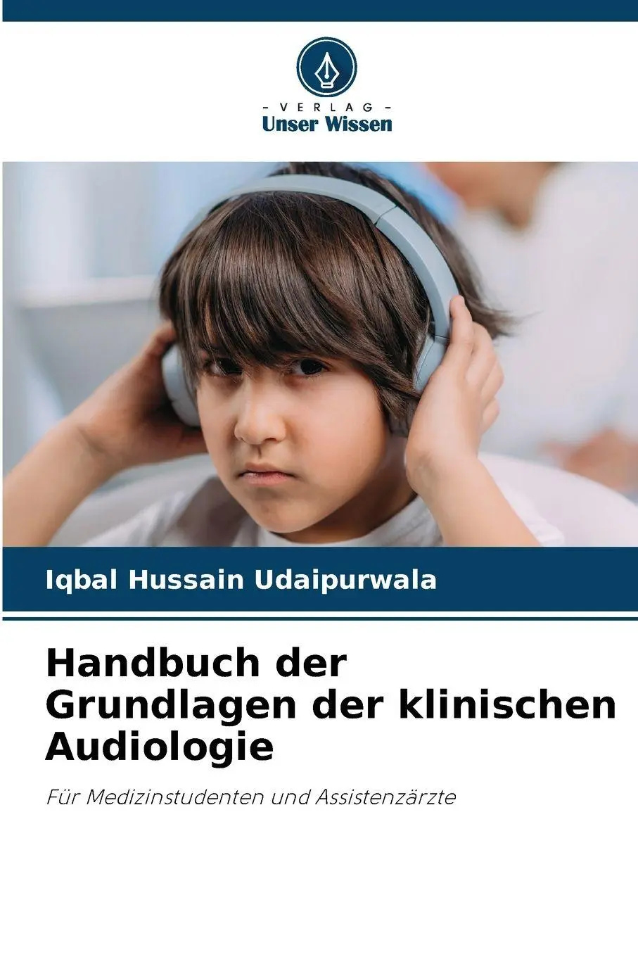 Cover: 9786209431135 | Handbuch der Grundlagen der klinischen Audiologie | Udaipurwala | Buch