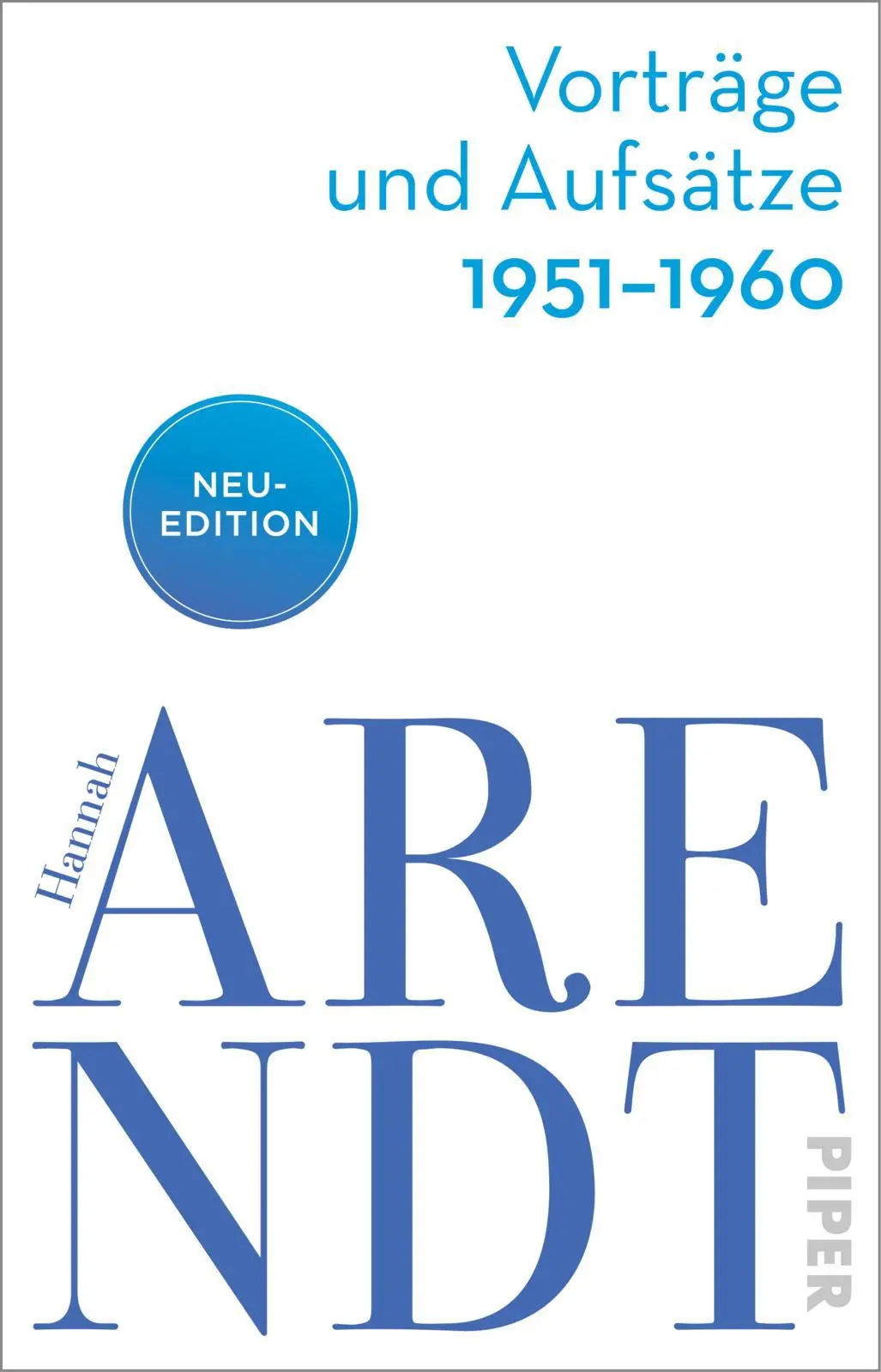Cover: 9783492321235 | Vorträge und Aufsätze 1951-1960 | Hannah Arendt | Taschenbuch | 640 S.