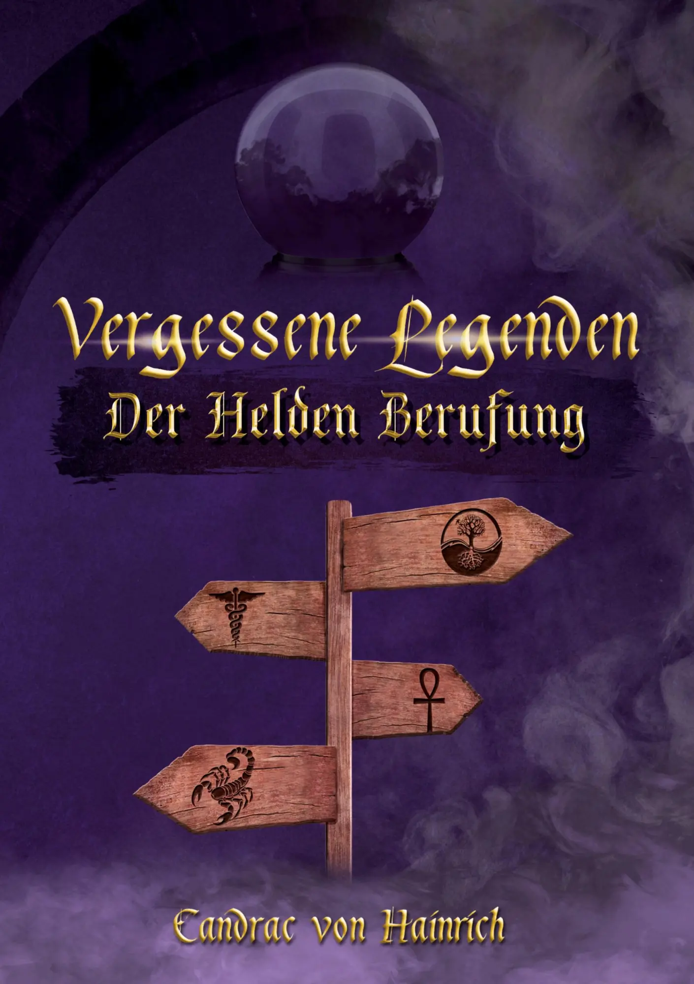 Cover: 9783759721235 | Vergessene Legenden | Der Helden Berufung | Candrac von Hainrich