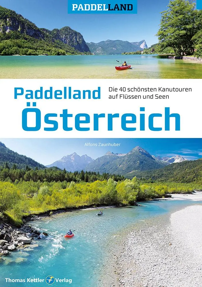 Cover: 9783985131235 | Paddelland Österreich | Alfons Zaunhuber | Buch | Paddelland | 256 S.