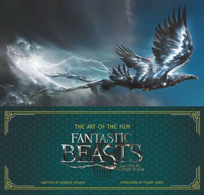 Cover: 9780062571335 | Fantastic Beasts and Where to Find Them | The Art of the Film | Power