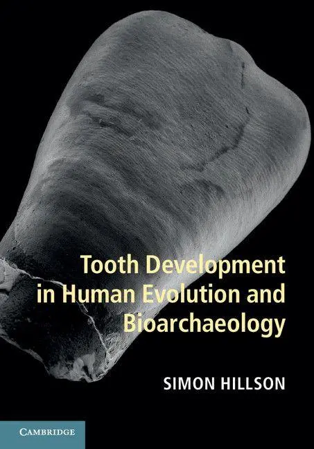 Cover: 9781107011335 | Tooth Development in Human Evolution and Bioarchaeology | Hillson
