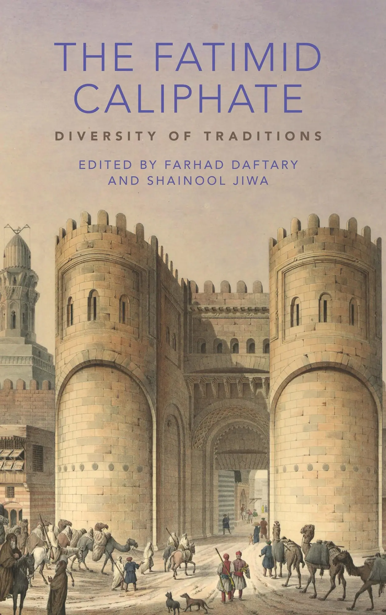 Cover: 9781788311335 | The Fatimid Caliphate | Diversity of Traditions | Daftary (u. a.)