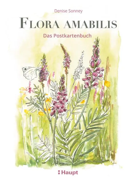 Cover: 9783258081335 | Flora amabilis - Das Postkartenbuch | Denise Sonney | Postkartenbuch
