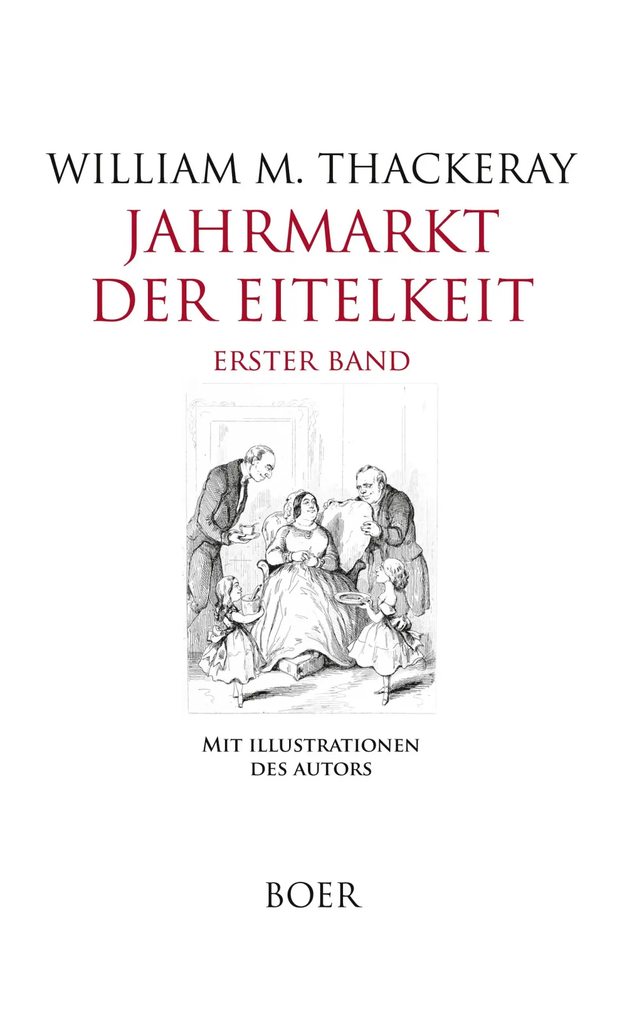 Cover: 9783966621335 | Jahrmarkt der Eitelkeit Band 1 | Roman ohne Helden | Thackeray | Buch