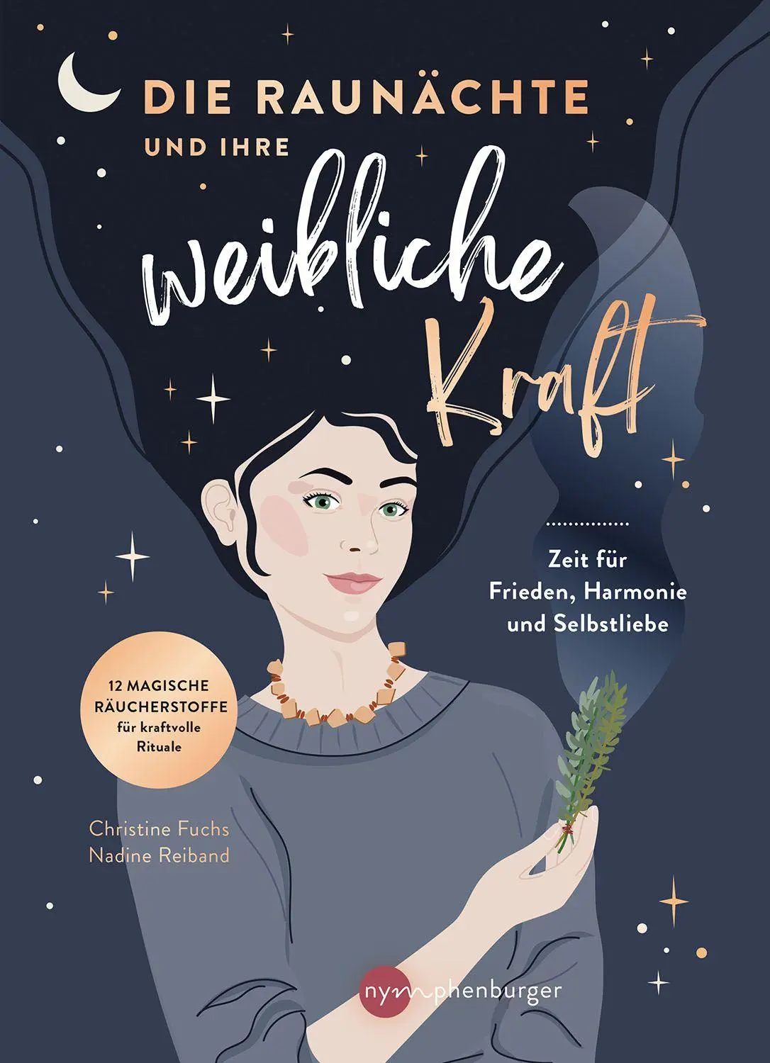 Cover: 9783968601335 | Die Raunächte und ihre weibliche Kraft | Christine Fuchs (u. a.)