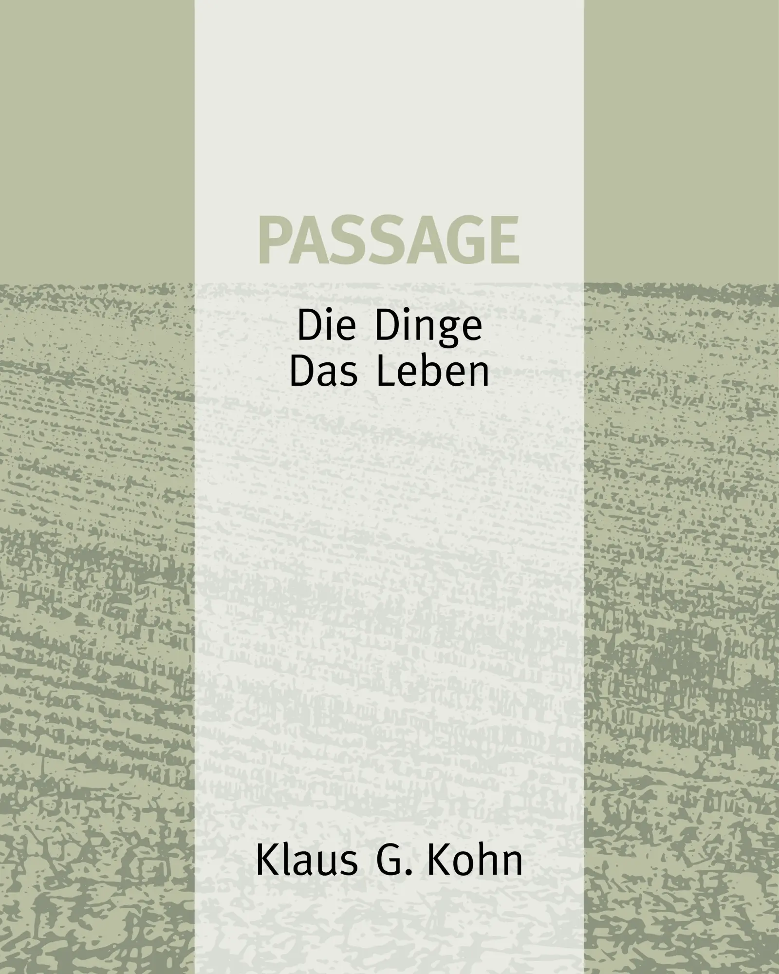 Cover: 9783987411335 | Passage - Die Dinge Das Leben | Buch | 104 S. | Deutsch | 2024