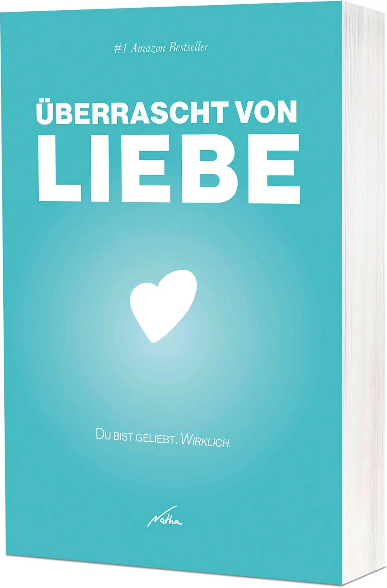 Cover: 9783989631335 | Überrascht von Liebe | Du bist geliebt. Wirklich. | Nathanael Bubenzer