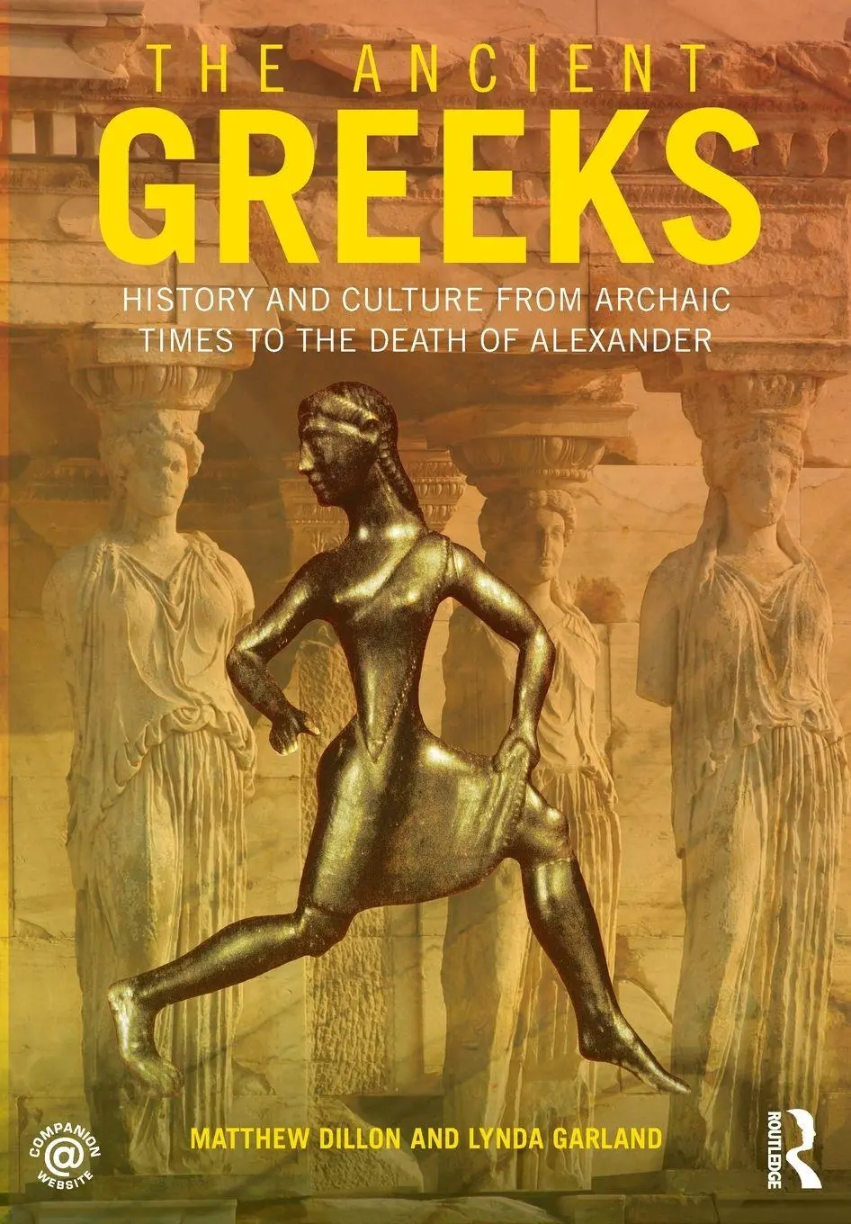 Cover: 9780415471435 | The Ancient Greeks | Matthew Dillon (u. a.) | Taschenbuch | Englisch