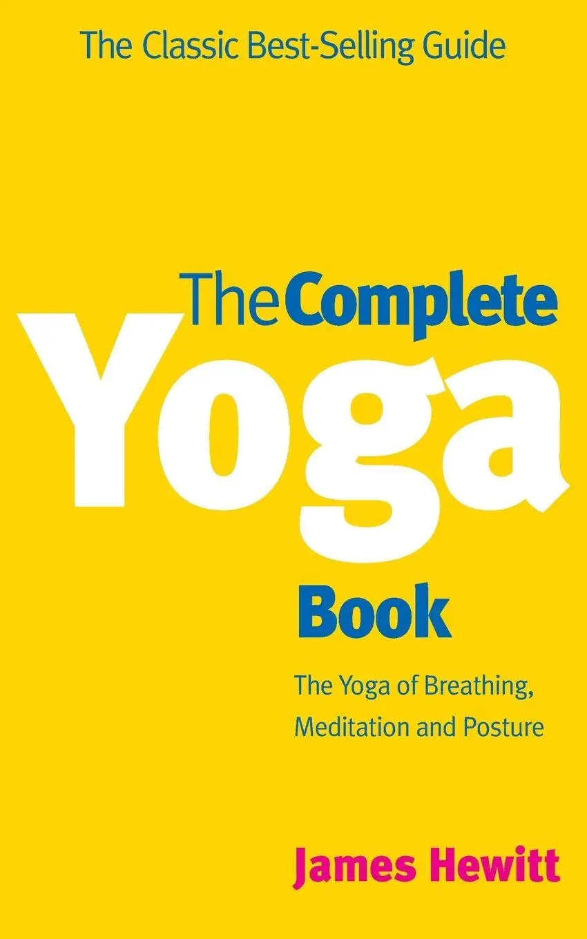Cover: 9780712611435 | The Complete Yoga Book | James Hewitt | Taschenbuch | Englisch | 1991