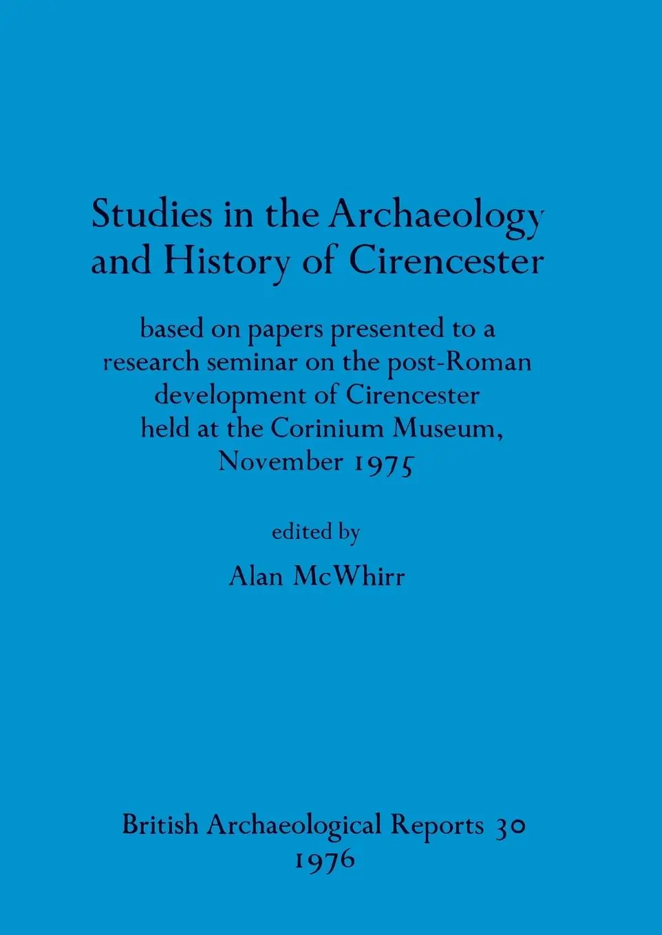 Cover: 9780904531435 | Studies in the Archaeology and History of Cirencester | Alan McWhirr