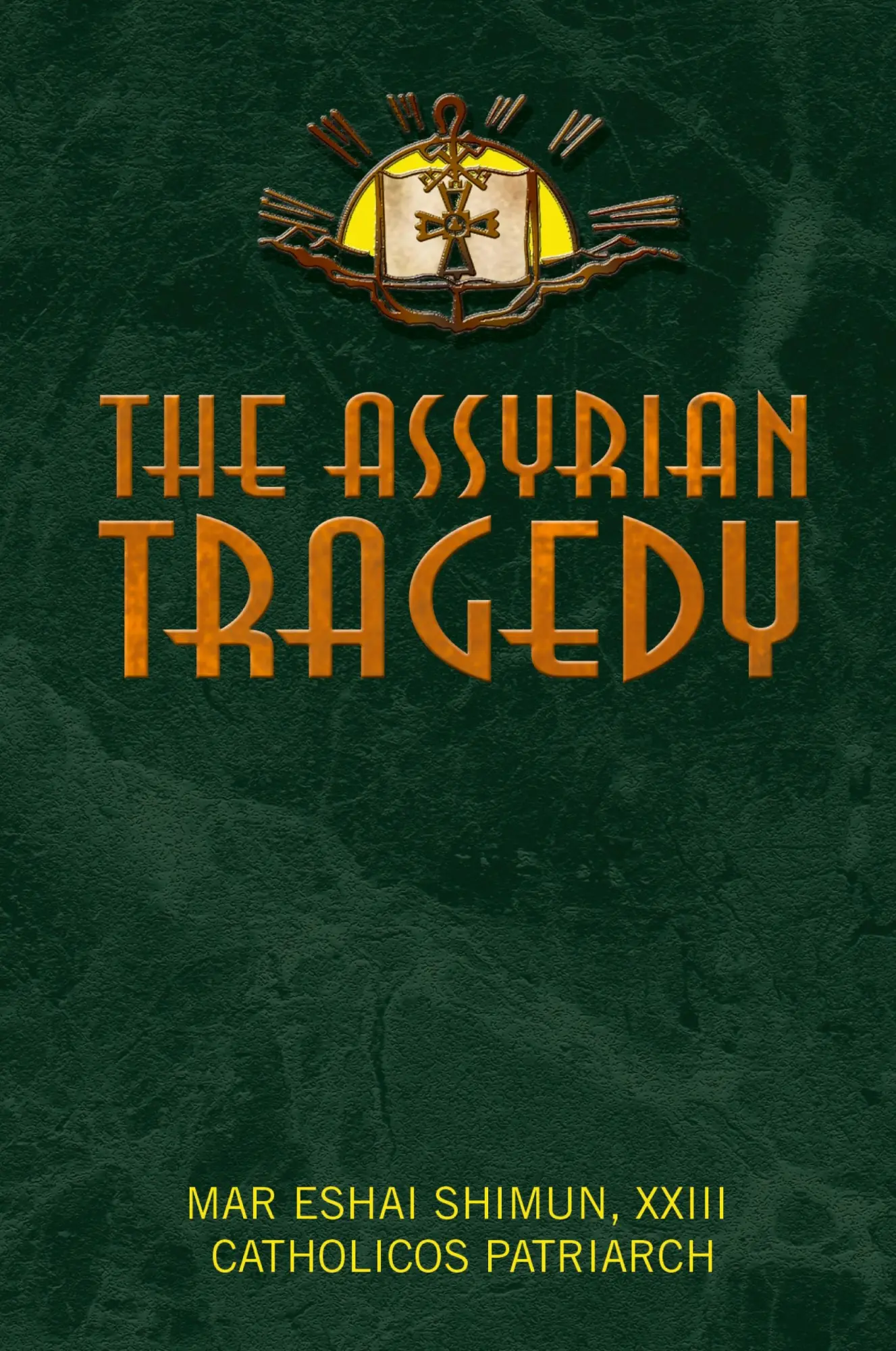 Cover: 9781453511435 | The Assyrian Tragedy | Mar Eshai Shimun | Taschenbuch | Englisch