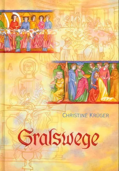 Cover: 9783723511435 | Gralswege | Christine Krüger | Buch | 368 S. | Deutsch | 2017