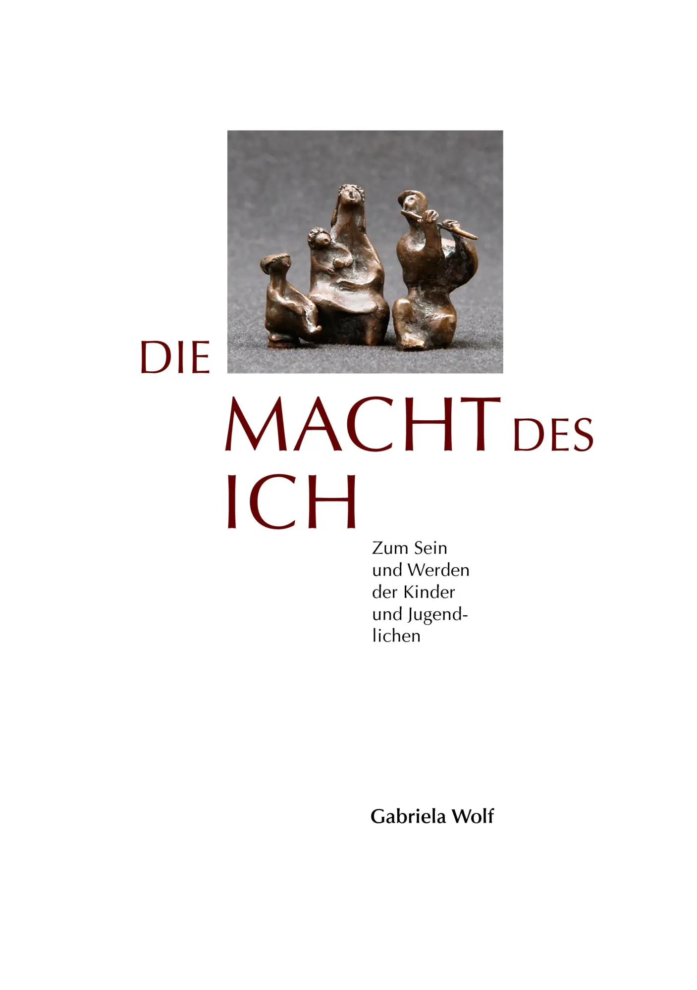 Cover: 9783842311435 | Die Macht des ICH | Zum Sein und Werden der Kinder und Jugendlichen