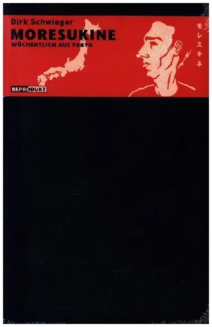 Cover: 9783938511435 | Moresukine | Wöchentlich aus Tokyo | Dirk Schwieger | Taschenbuch