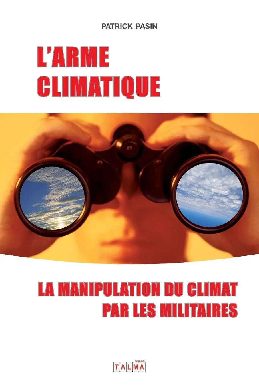 Cover: 9781913191535 | L'Arme climatique (3e édition) | Patrick Pasin | Taschenbuch | 2025