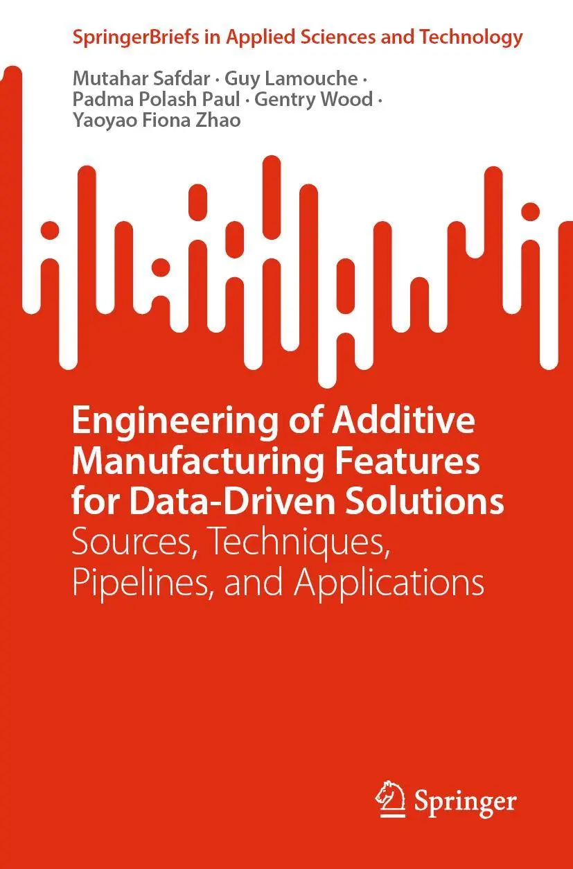 Cover: 9783031321535 | Engineering of Additive Manufacturing Features for Data-Driven...