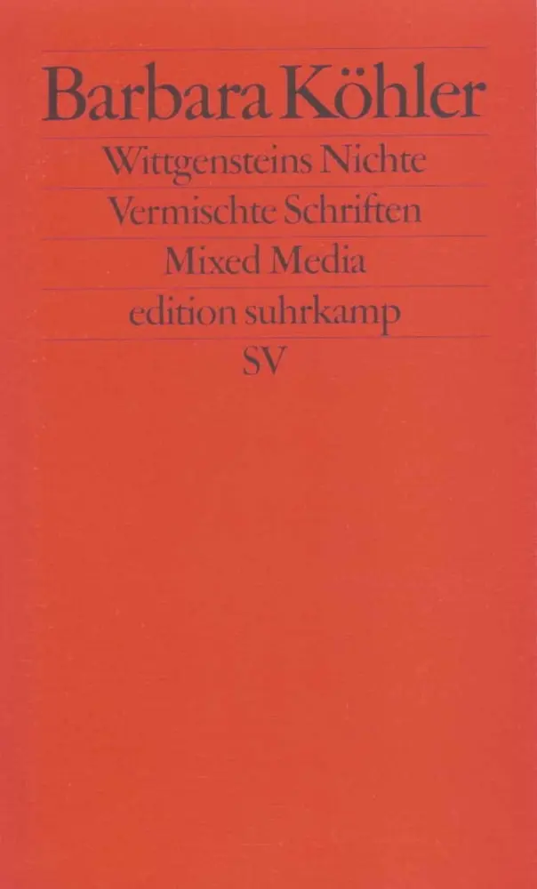 Cover: 9783518121535 | Wittgensteins Nichte | Vermischte Schriften. Mixed Media | Köhler