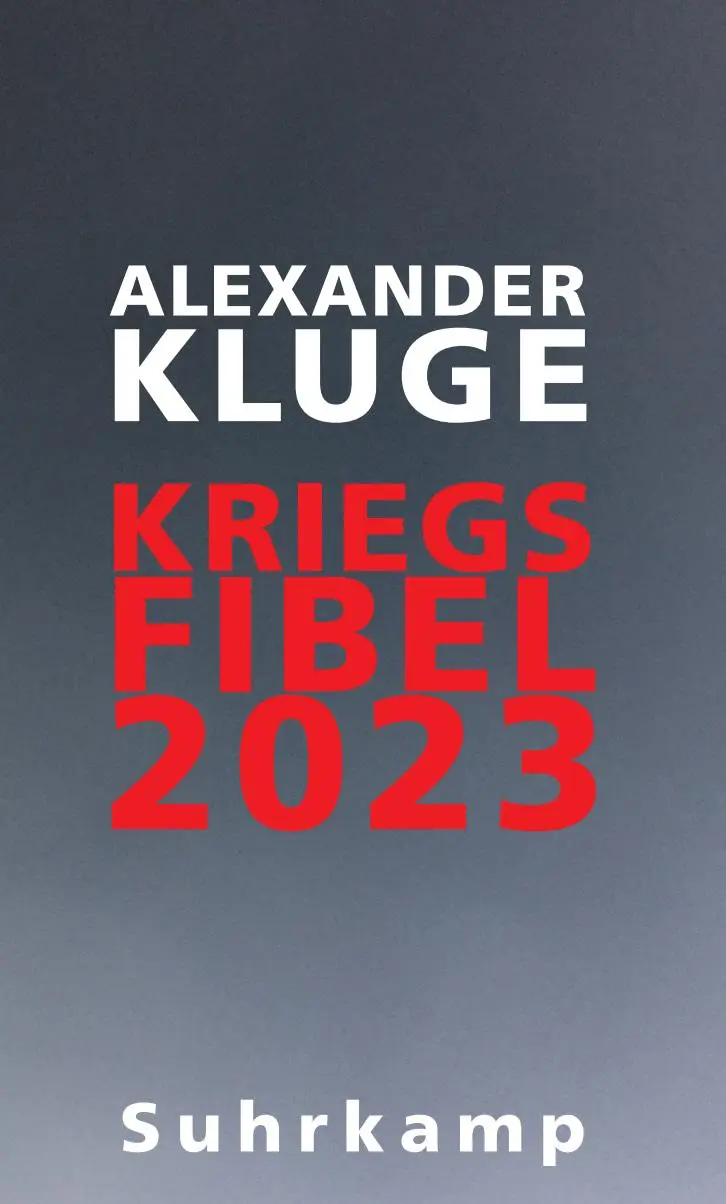 Cover: 9783518431535 | Kriegsfibel 2023 | Alexander Kluge | Buch | 126 S. | Deutsch | 2023
