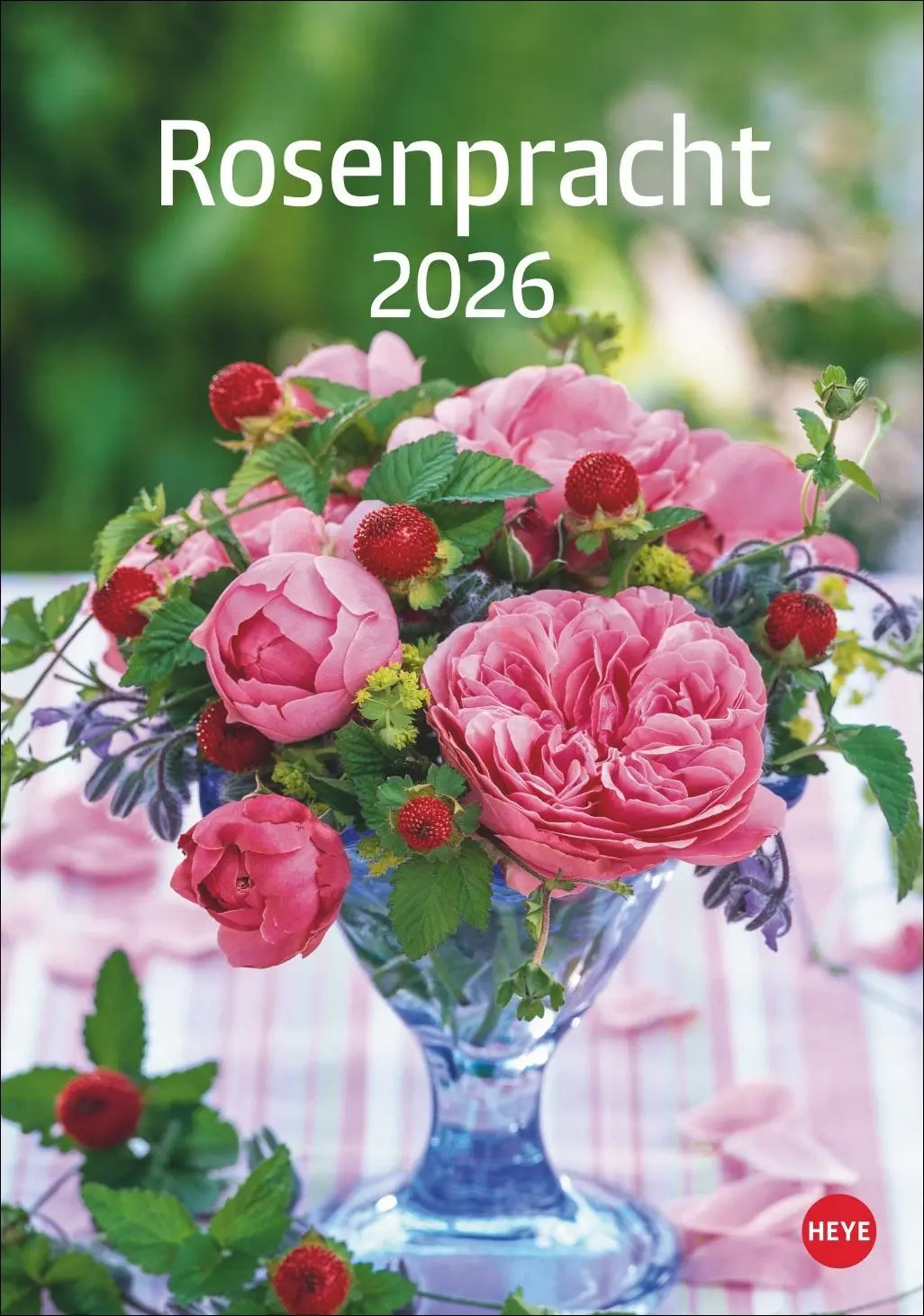 Cover: 9783756411535 | Rosenpracht Kalender 2026 | Heye | Kalender | Spiralbindung | 13 S.