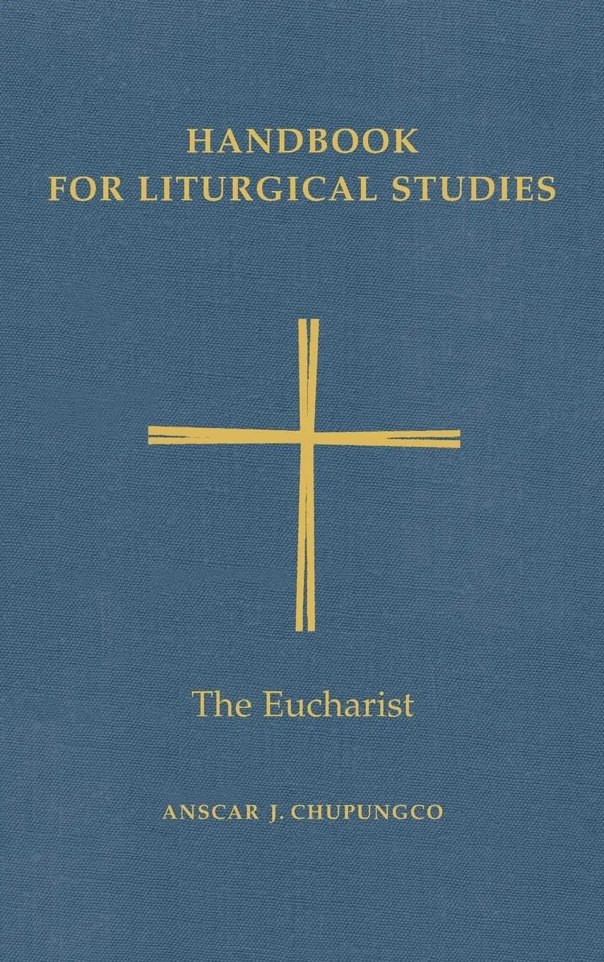 Cover: 9780814661635 | Handbook for Liturgical Studies, Volume III | The Eucharist | Buch