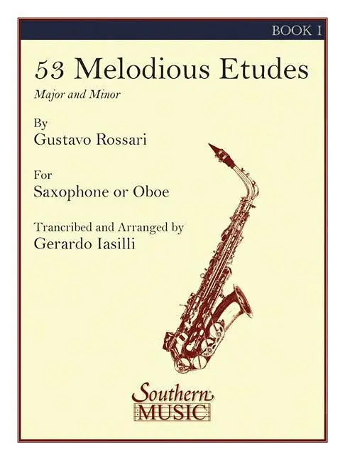 Cover: 9781581061635 | 53 Melodious Etudes, Book 1 | Saxophone | Gustavo Rossari | Buch