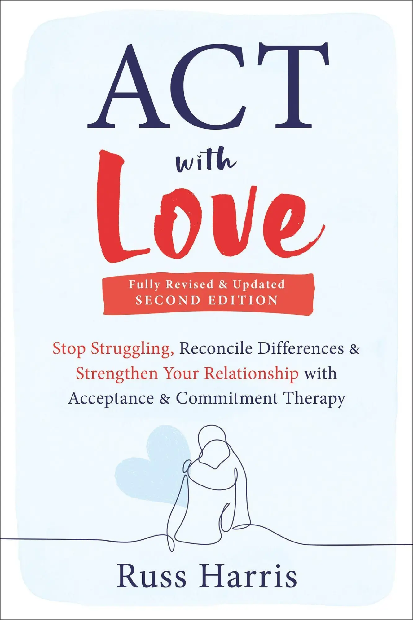Cover: 9781648481635 | ACT with Love | Russ Harris | Taschenbuch | Kartoniert / Broschiert