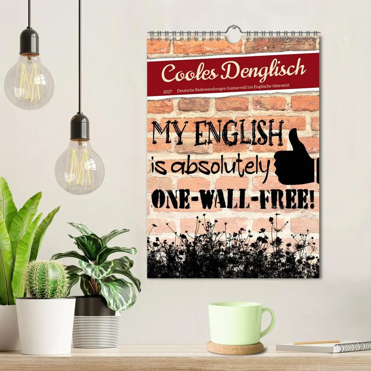 Bild: 9783569391635 | Cooles Denglisch (Wandkalender 2027 DIN A4 hoch), CALVENDO...