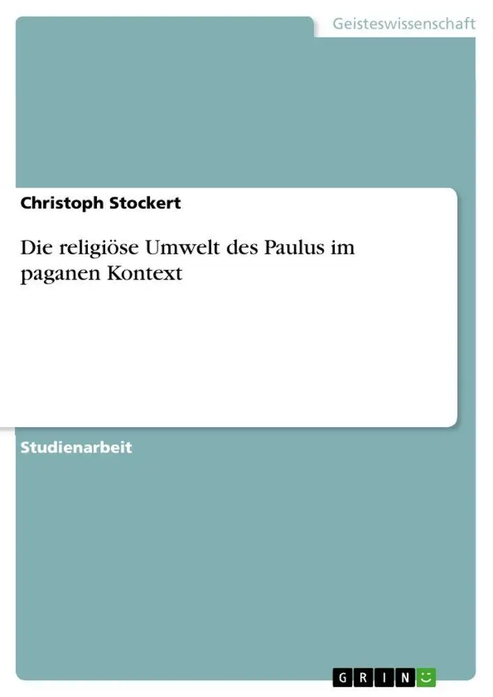 Cover: 9783656031635 | Die religiöse Umwelt des Paulus im paganen Kontext | Stockert | Buch