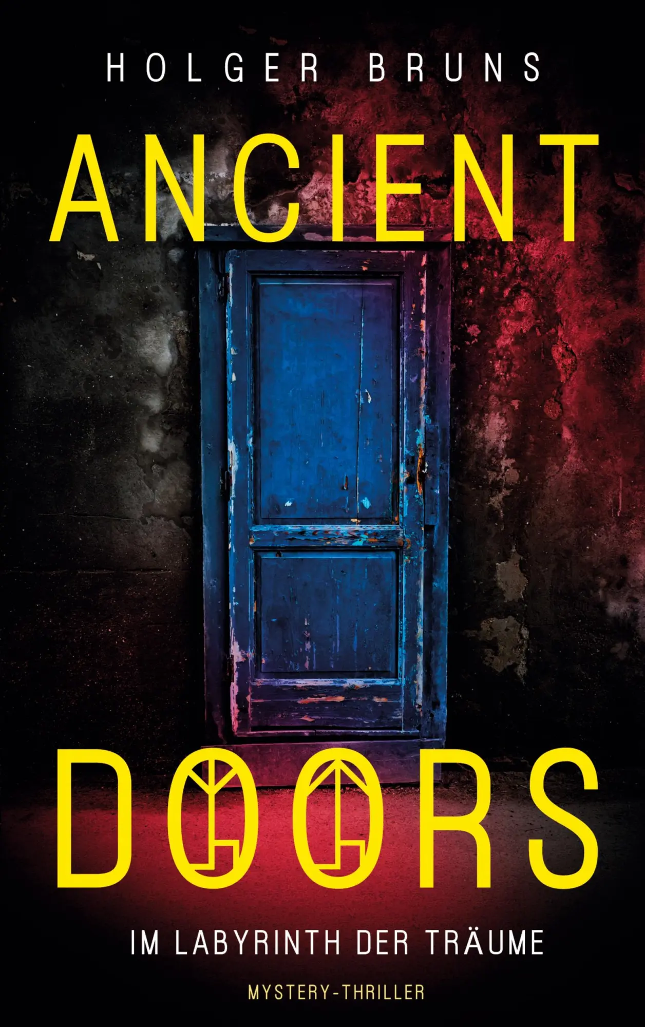 Cover: 9783695711635 | ANCIENT DOORS - Im Labyrinth der Träume | Holger Bruns | Taschenbuch