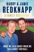 Cover: 9781408721735 | A Family Obsession | What We Talk About When We Talk About Football