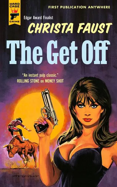 Cover: 9781835411735 | The Get Off | Christa Faust | Taschenbuch | 256 S. | Englisch | 2025